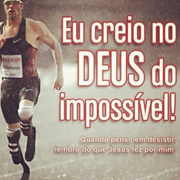Eu creio no Deus do impossível