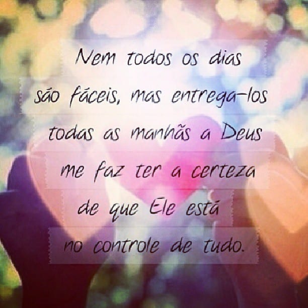Nem todos os dias são fáceis