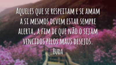 Aqueles que se respeitam e se amam a si mesmos devem estar&hellip;