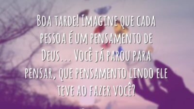 Boa tarde! Imagine que cada pessoa é um pensamento de Deus... Você&hellip;