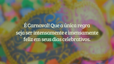 É Carnaval! Que a única regra seja ser intensamente e imensamente feliz&hellip;