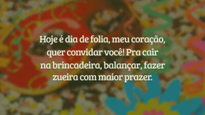 Hoje é dia de folia, meu coração, quer convidar você! Pra cair&hellip;