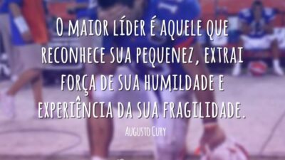 O maior líder é aquele que reconhece sua pequenez, extrai força de&hellip;