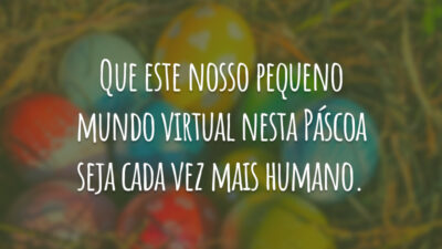 Que este nosso pequeno mundo virtual nesta Páscoa seja cada vez mais&hellip;