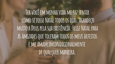 Ter você em minha vida me faz sentir como se fosse Natal&hellip;