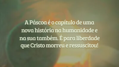 A Páscoa é o capítulo de uma nova história na humanidade e&hellip;