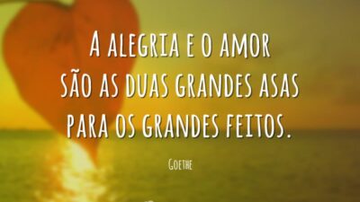 A alegria e o amor são as duas grandes asas para os&hellip;