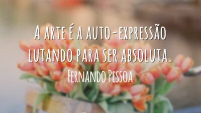 A arte é a auto-expressão lutando para ser absoluta.