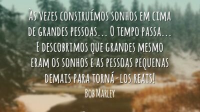 Às vezes construímos sonhos em cima de grandes pessoas... O tempo passa...&hellip;