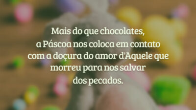 Mais do que chocolates, a Páscoa nos coloca em contato com a&hellip;