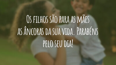 Os filhos são para as mães as âncoras da sua vida. Parabéns&hellip;