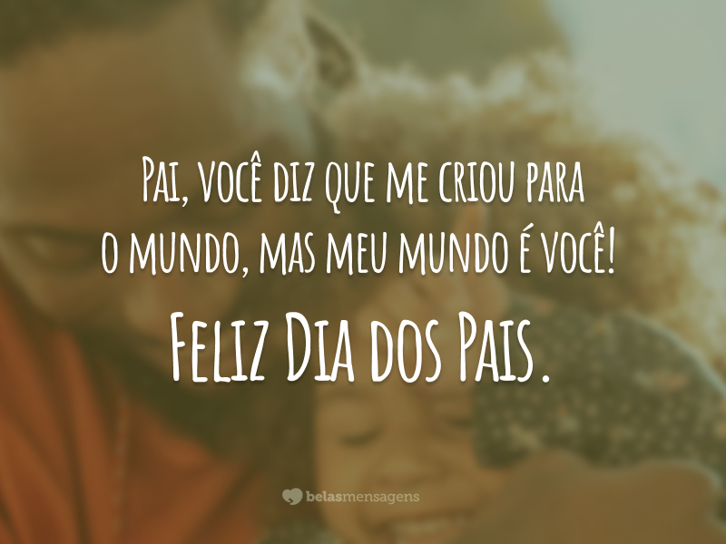 Frases Dia dos Pais 2022 - Belas Mensagens Frases Dia dos Pais 2022 - Belas Mensagens