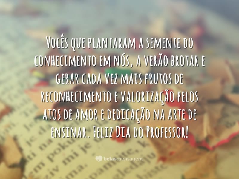 Frases Dia do Professor - Belas Mensagens