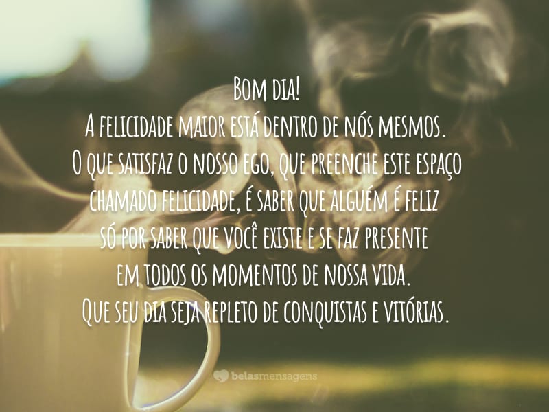 Mensagem para um dia feliz - Belas Mensagens