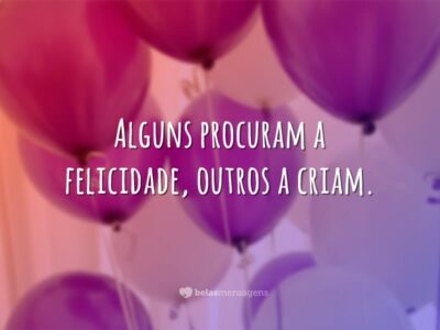 A felicidade…