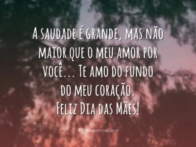 Mensagem de filha para mãe distante