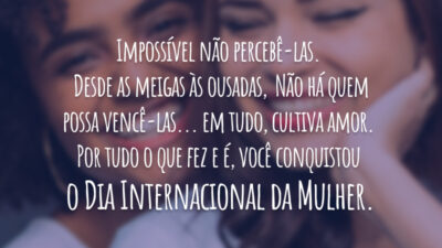 Mulheres, não há quem possa vencê-las