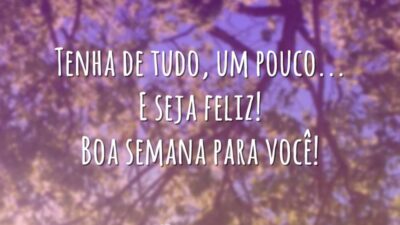 Mensagem de boa semana