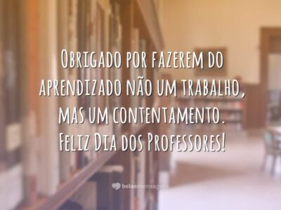 Mensagens do Dia do Professor - Página 2 de 4 - Belas 