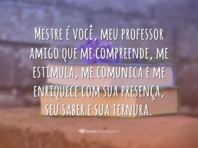Ao mestre, com carinho!