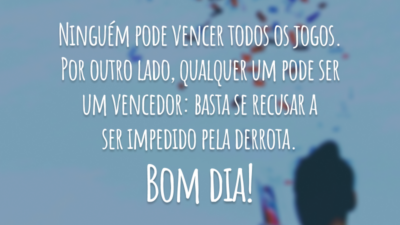 Você não pode ganhar todas
