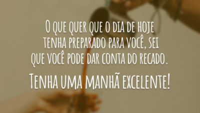 Você pode dar conta do recado