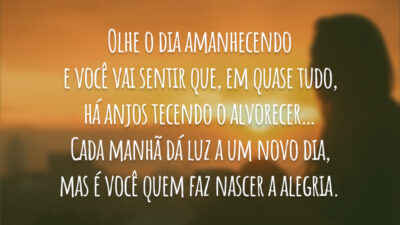 O amanhecer