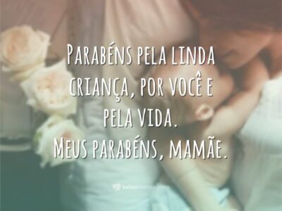 Parabéns nova mãe