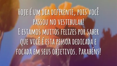 Parabéns, você passou no vestibular