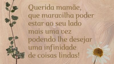 Querida mamãe, parabéns pelo seu dia