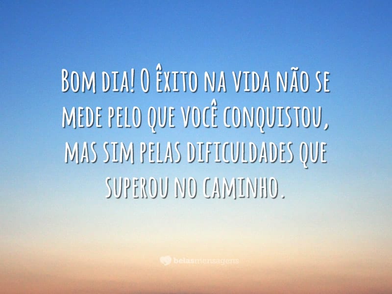 90 frases de bom dia para uma manhã radiante 90 frases de bom dia para uma manhã radiante