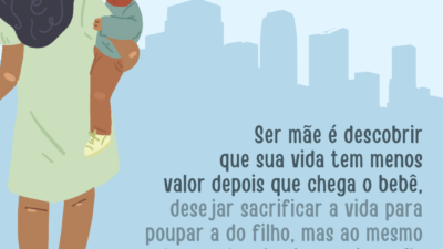 Ser mãe é descobrir que sua vida tem menos valor depois que&hellip;
