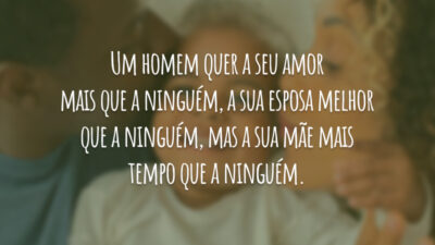 Um homem quer a seu amor mais que a ninguém, a sua&hellip;