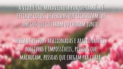 A vida é tão maravilhosa
