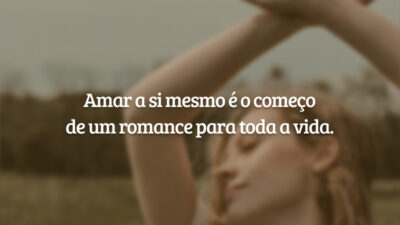 Amar a si mesmo é o começo de um romance para toda&hellip;