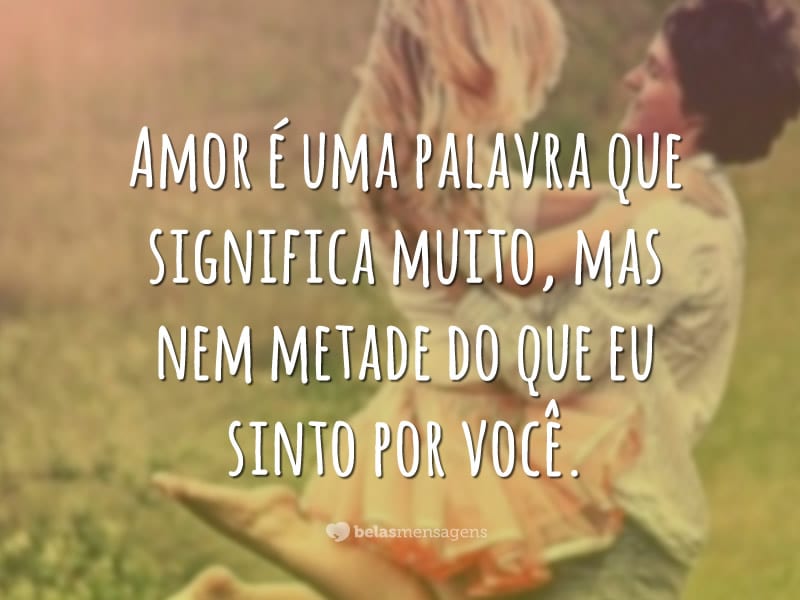 Frases De Amor Para Namorada Belas Mensagens
