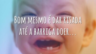 Bom mesmo é dar risada
