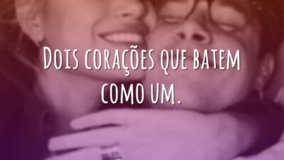 Dois corações que batem como um.