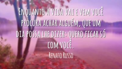 Enquanto a vida vai e vem você procura achar alguém, que um&hellip;