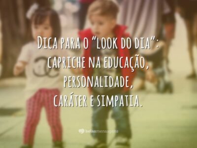 Dica para o “look do dia”