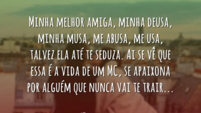 Minha melhor amiga, minha deusa, minha musa, me abusa, me usa, talvez&hellip;