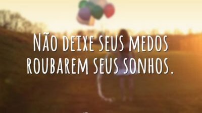 Não deixe seus medos