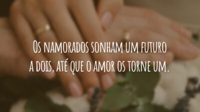 Os namorados sonham um futuro a dois, até que o amor os&hellip;