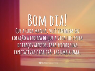 Bom dia! Que a cada manhã…