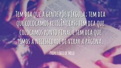 Tem dia que a gente põe vírgula