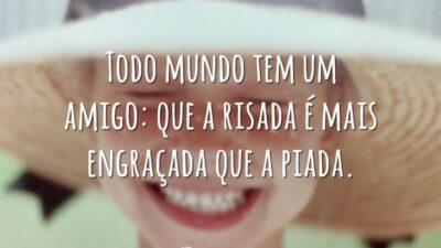 Todo mundo tem um amigo