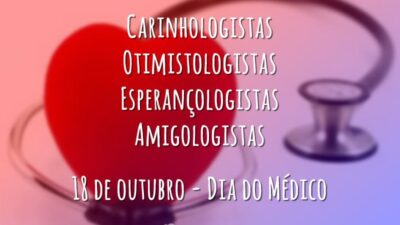 18 de outubro, Dia do Médico