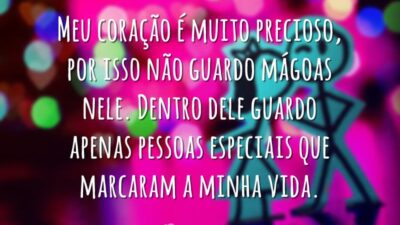 Meu coração é muito precioso