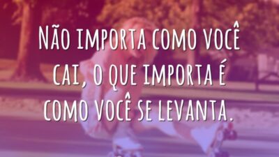 Não importa como você cai