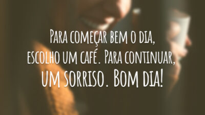 Para começar bem o dia